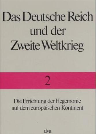 Die Errichtung der Hegemonie auf dem europäischen Kontinent