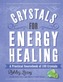 Crystals for Energy Healing