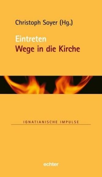 Eintreten, Wege in die Kirche