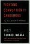 Fighting Corruption Is Dangerous