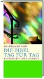 Die Bibel Tag für Tag, Fastenzeit und Ostern