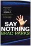 Say Nothing