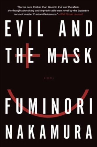 Evil and the Mask Evil and the Mask