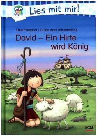 David - Ein Hirte wird König