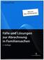 Fälle und Lösungen zur Abrechnung in Familiensachen