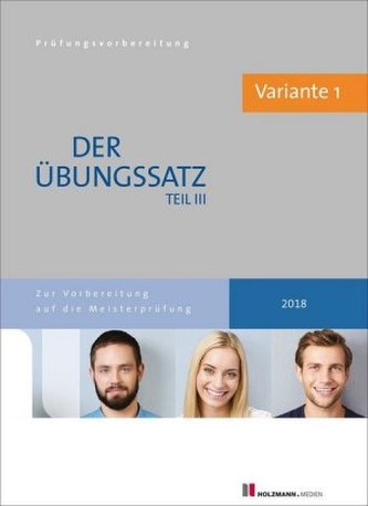 Der Übungssatz Teil III mit Lösungsvorschlägen - Variante 1