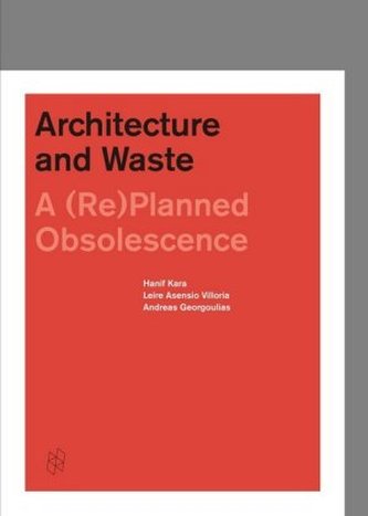 Architecture and Waste Architecture and Waste