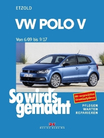 VW Polo von 6/09 bis 9/17 VW Polo von 6/09 bis 9/17