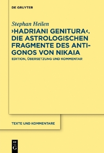 Hadriani genitura - Die astrologischen Fragmente des Antigonos von Nikaia