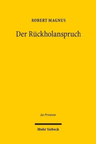 Der Rückholanspruch