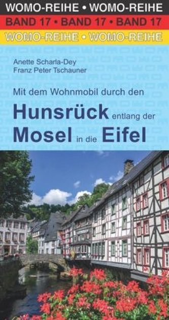 Mit dem Wohnmobil durch den Hunsrück entlang der Mosel in die Eifel