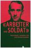 Arbeiter und Soldat