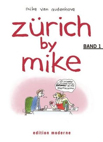 Zürich by Mike. Bd.1