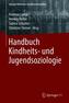 Handbuch Kindheits- und Jugendsoziologie
