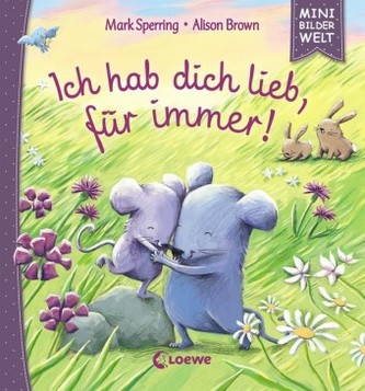 Ich hab dich lieb, für immer!