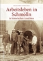 Arbeitsleben in Schmölln in historischen Ansichten