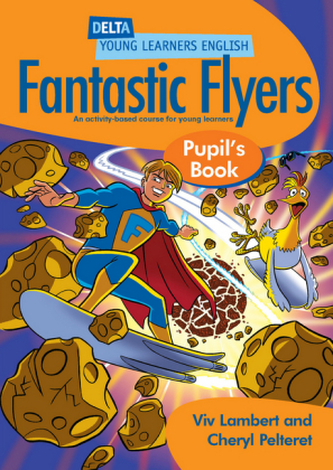 Fantastic Flyers - Pupil's Book