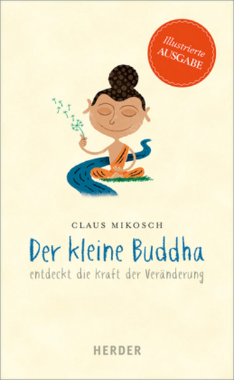 Der kleine Buddha entdeckt die Kraft der Veränderung
