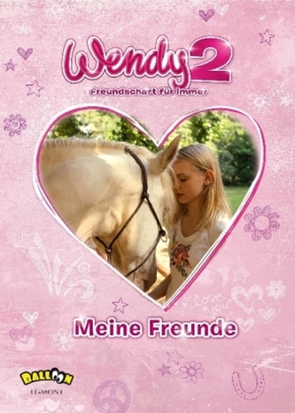 Wendy 2 - Freundschaft für immer - Meine Freunde