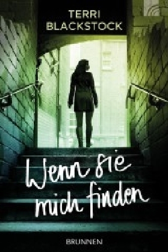 Wenn sie mich finden Wenn sie mich finden