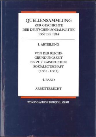 Von der Reichsgründungszeit bis zur Kaiserlichen Sozialbotschaft (1867-1881). Bd.4