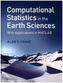 Computational Statistics in the Earth Sciences
