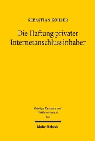 Die Haftung privater Internetanschlussinhaber