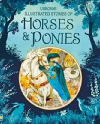 Illustrated Stories of Horses and Ponies