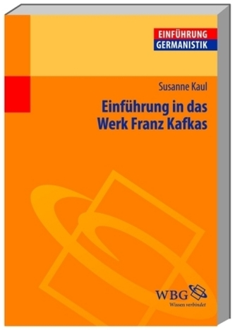 Einführung in das Werk Franz Kafkas