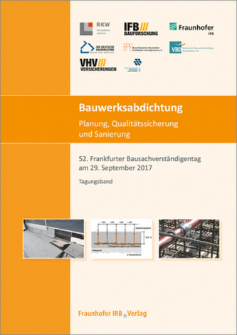 Bauwerksabdichtung - Planung, Qualitätssicherung und Sanierung Bauwerksabdichtung - Planung, Qualitätssicherung und Sanierung