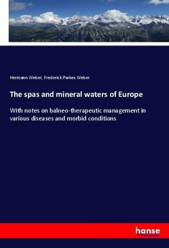 The spas and mineral waters of Europe The spas and mineral waters of Europe