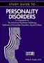 Study Guide to Personality Disorders