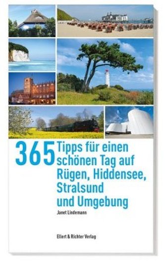 365 Tipps für einen schönen Tag auf Rügen,Hiddensee, Stralsund und Umgebung 365 Tipps für einen schönen Tag auf Rügen,Hiddensee, Stralsund und Umgebung