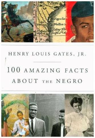 100 Amazing Facts About the Negro