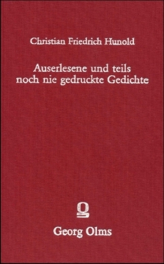 Auserlesene und teils noch nie gedruckte Gedichte unterschiedener berühmten und geschickten Männer. Bd.2