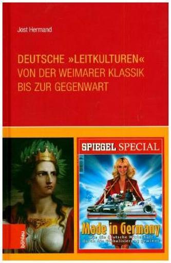 Deutsche Leitkulturen von der Weimarer Klassik bis zur Gegenwart