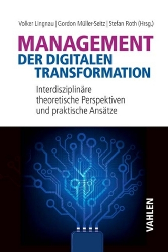 Management der digitalen Transformation Management der digitalen Transformation
