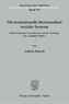 Die institutionelle Bestimmtheit sozialer Systeme.