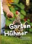 Garten sucht Hühner