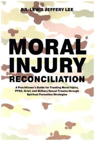 Moral Injury Reconciliation
