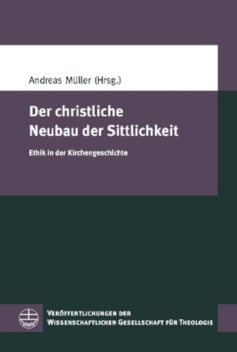 Der christliche Neubau der Sittlichkeit