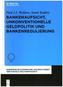 Bankenaufsicht, unkonventionelle Geldpolitik und Bankenregulierung