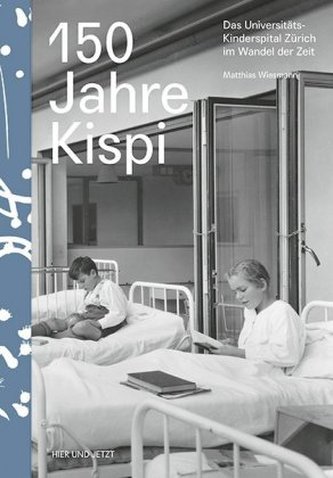 150 Jahre Kispi