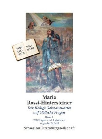 Der Heilige Geist antwortet auf biblische Fragen (Band 1)