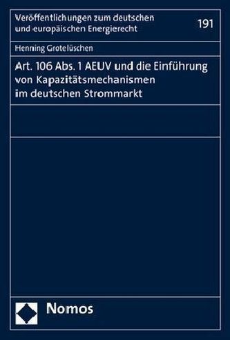 Art. 106 Abs. 1 AEUV und die Einführung von Kapazitätsmechanismen im deutschen Strommarkt