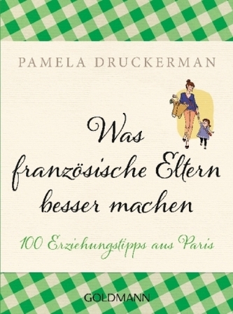 Was französische Eltern besser machen