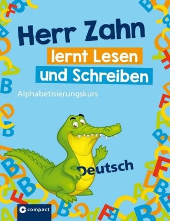 Herr Zahn lernt lesen und schreiben