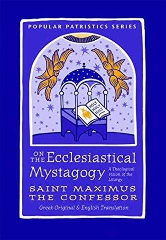 ON THE ECCLESIASTICAL MYSTAGOGY