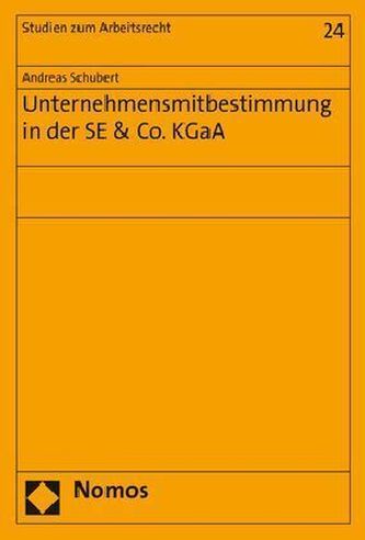 Unternehmensmitbestimmung in der SE & Co. KGaA