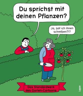 Du sprichst mit deinen Pflanzen?